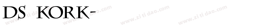DS Kork字体转换